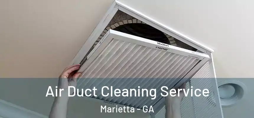 Air Duct Cleaning Service Marietta - GA