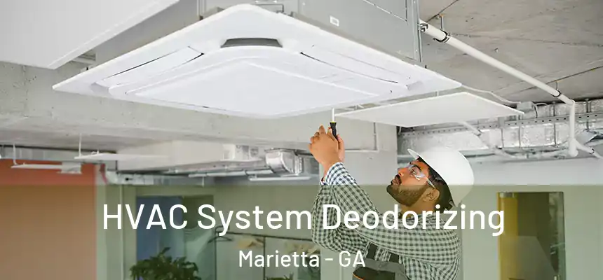  HVAC System Deodorizing Marietta - GA